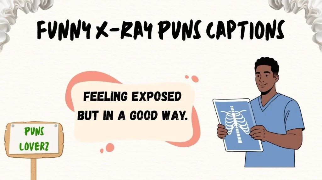 Funny X-Ray Puns Captions