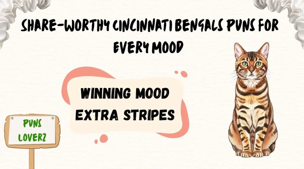 Share-Worthy Cincinnati Bengals Puns for Every Mood