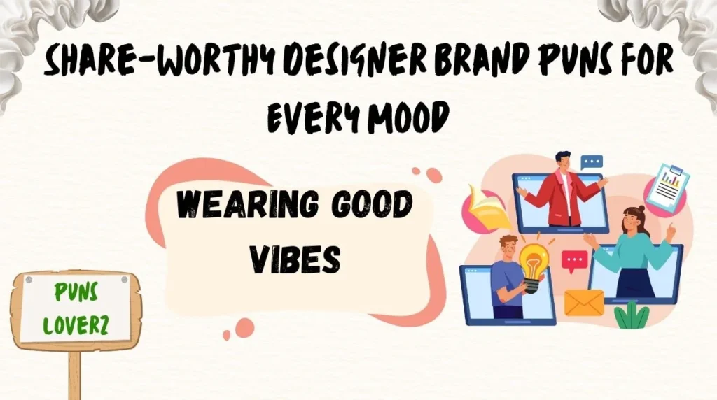 Share-Worthy Designer Brand Puns for Every Mood