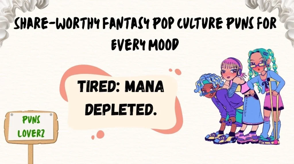 Share-Worthy Fantasy Pop Culture Puns for Every Mood