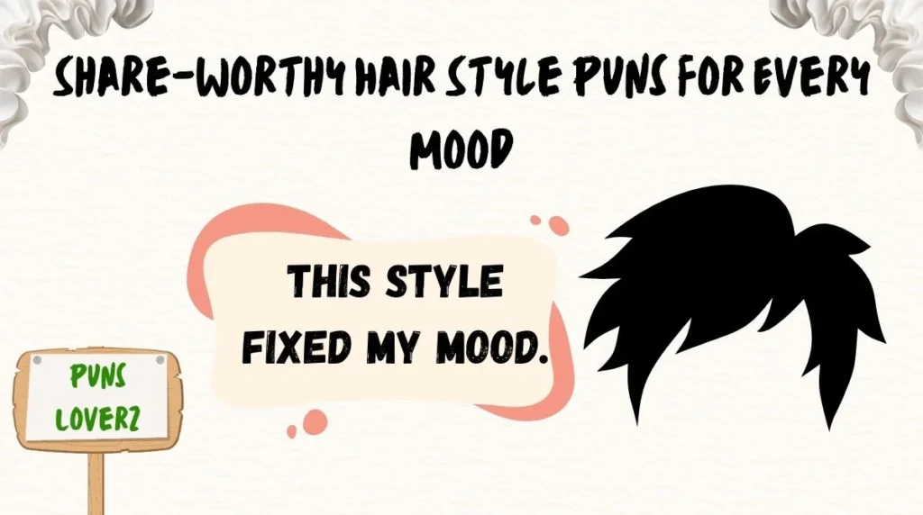 Share-Worthy Hair Style Puns for Every Mood