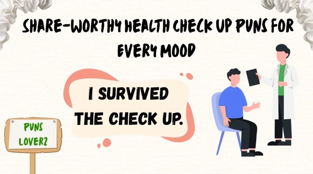 Share-Worthy Health Check Up Puns for Every Mood