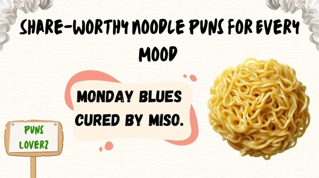 Share-Worthy Noodle Puns for Every Mood