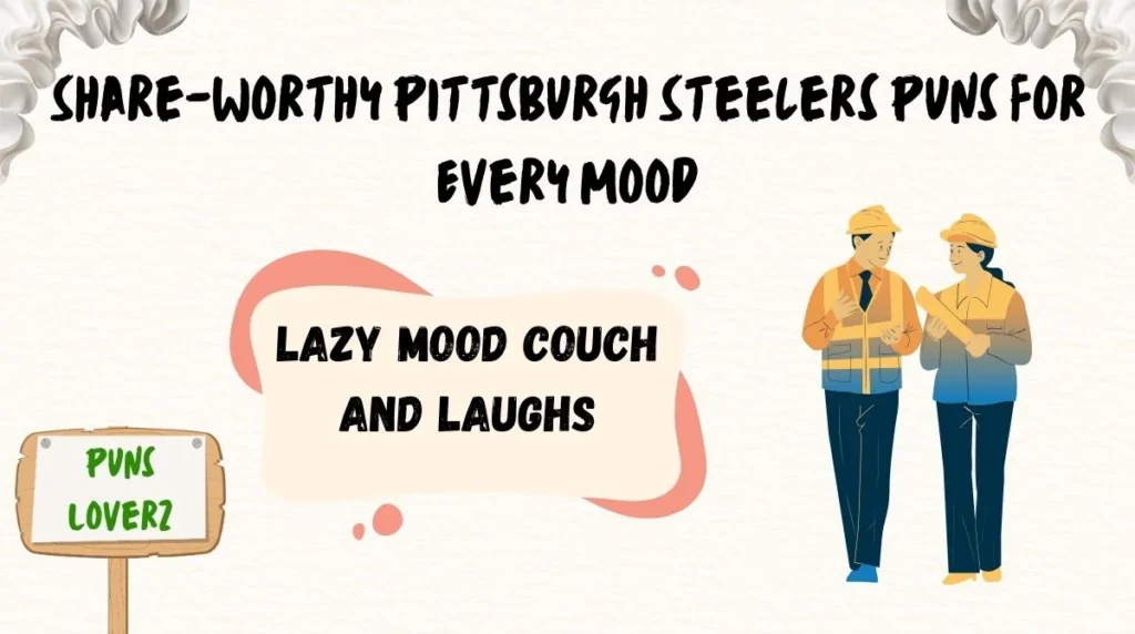 Share-Worthy Pittsburgh Steelers Puns for Every Mood