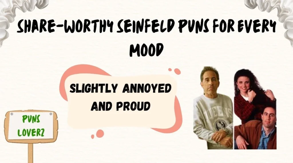 Share-Worthy Seinfeld Puns for Every Mood