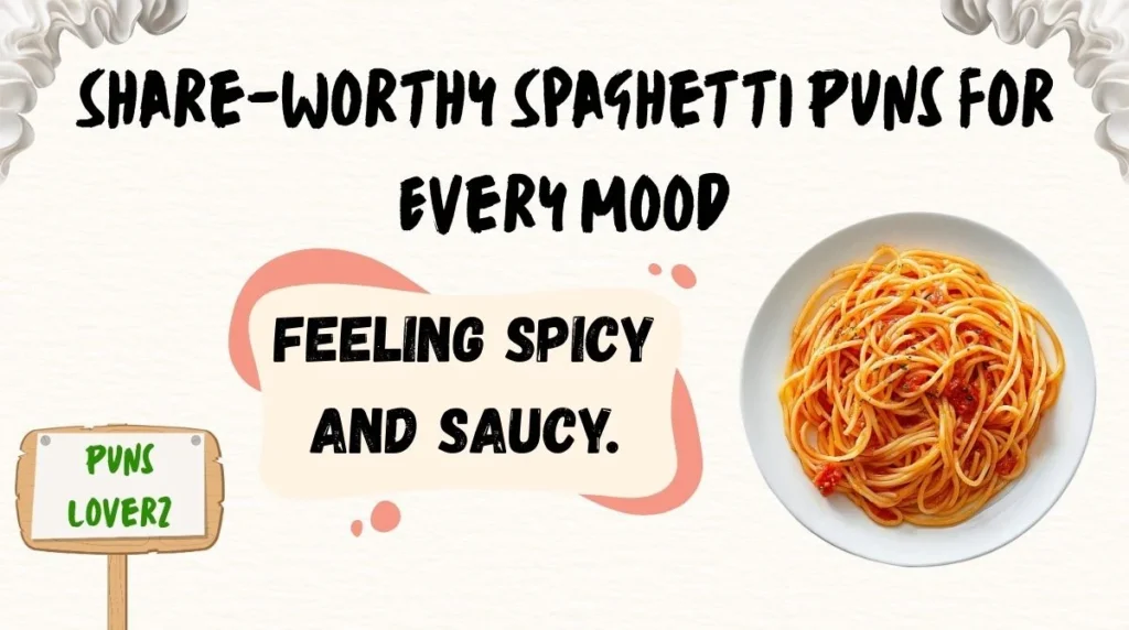 Share-Worthy Spaghetti Puns for Every Mood