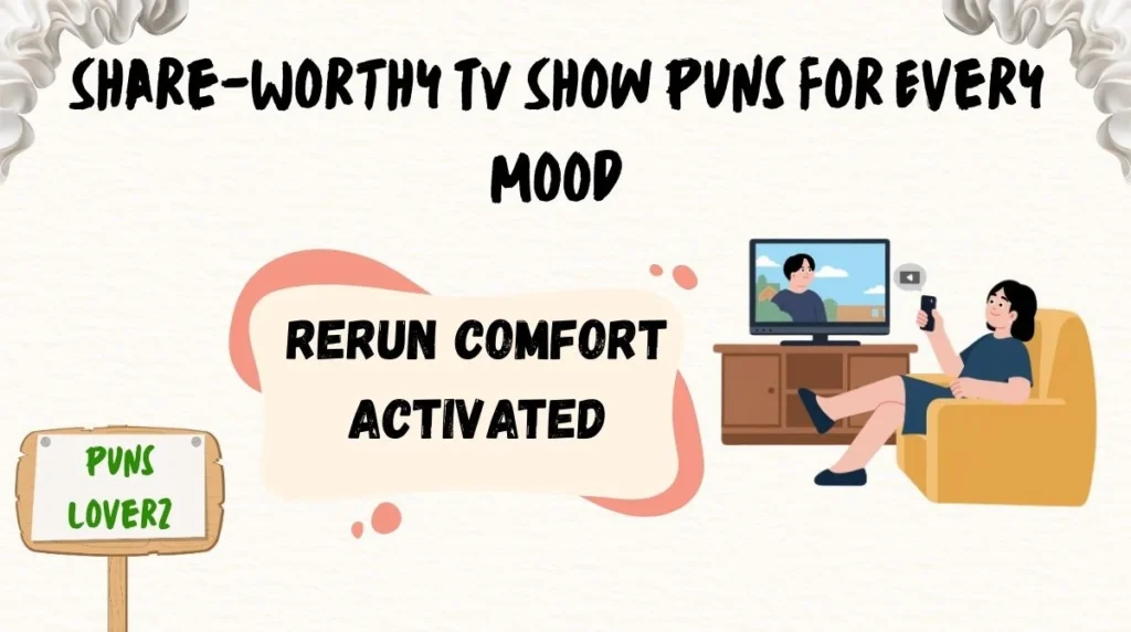 Share-Worthy TV Show Puns for Every Mood