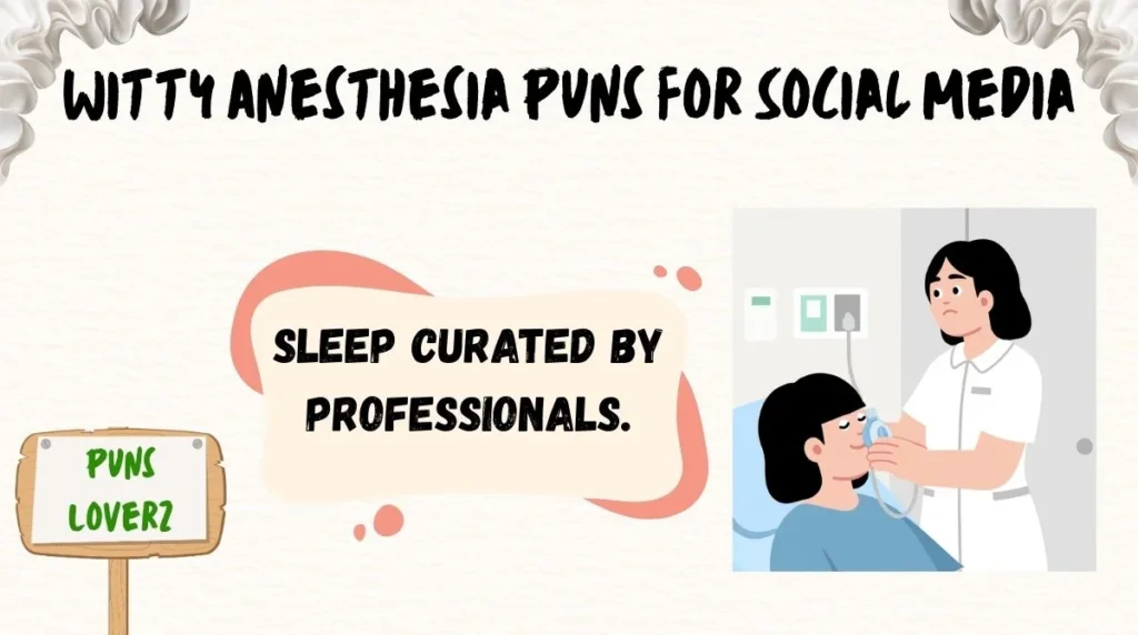 Witty Anesthesia Puns for Social Media