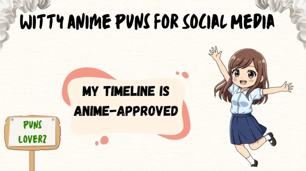 Witty Anime Puns for Social Media
