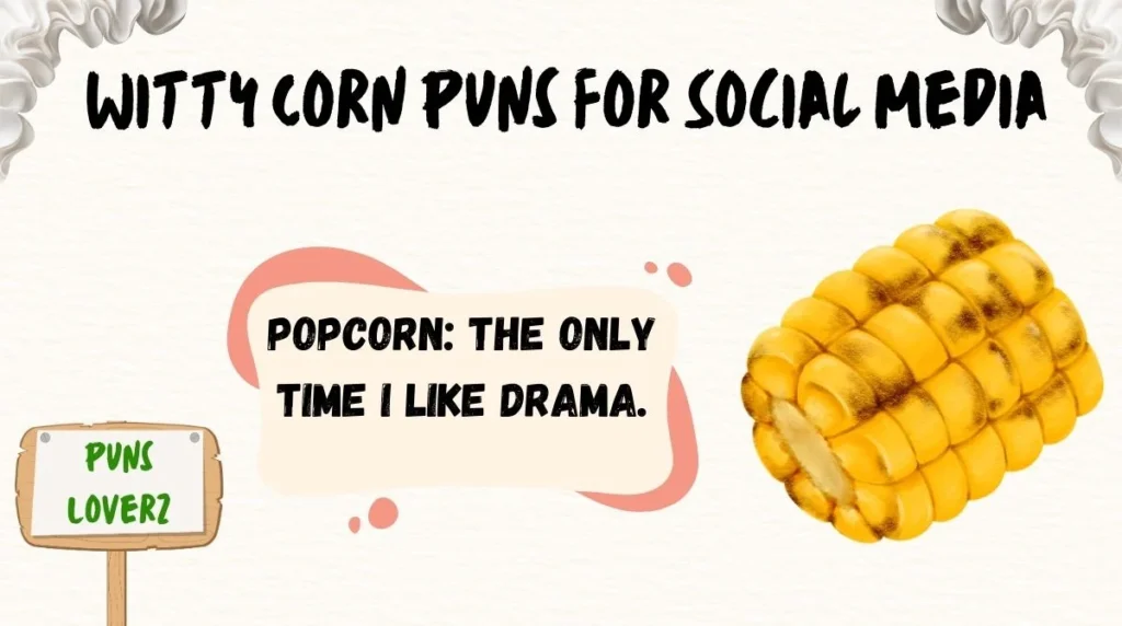 Witty Corn Puns for Social Media