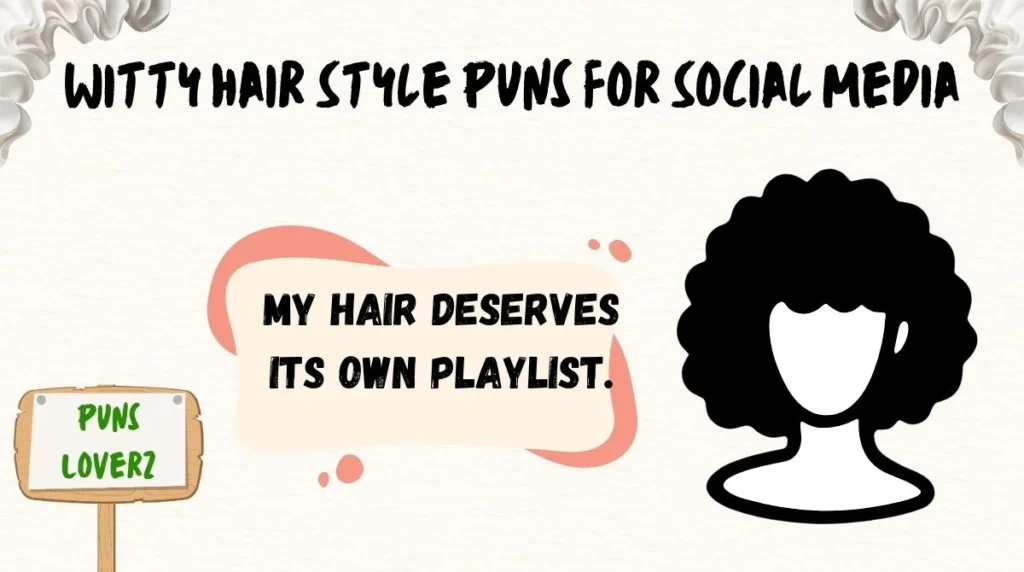 Witty Hair Style Puns for Social Media