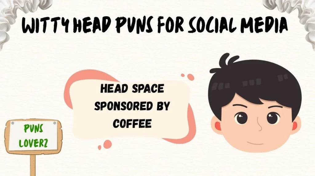 Witty Head Puns for Social Media