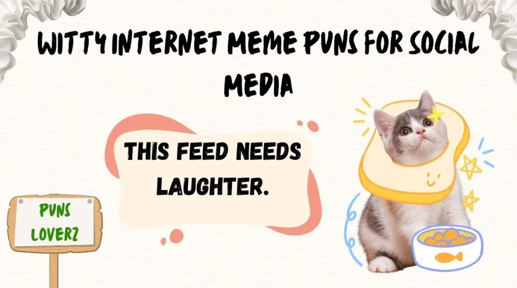 Witty Internet Meme Puns for Social Media