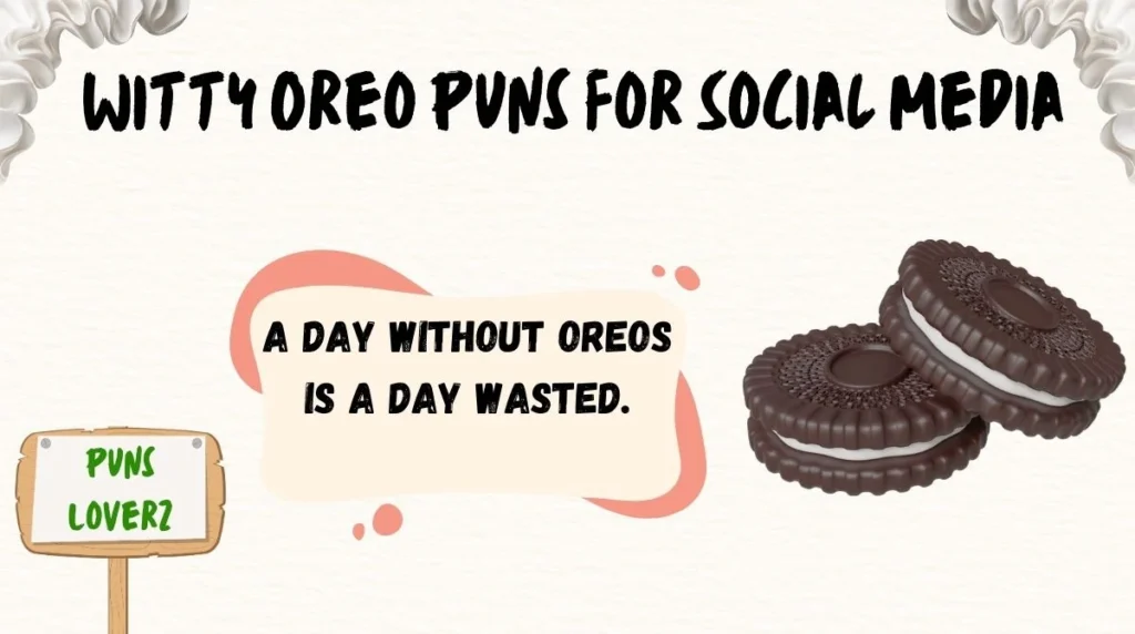 Witty Oreo Puns for Social Media