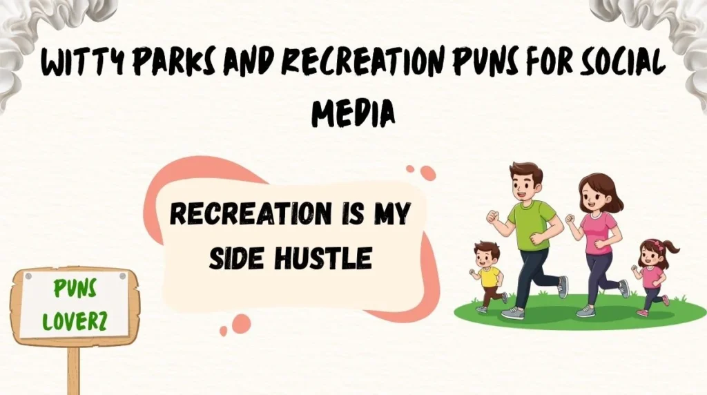 Witty Parks and Recreation Puns for Social Media