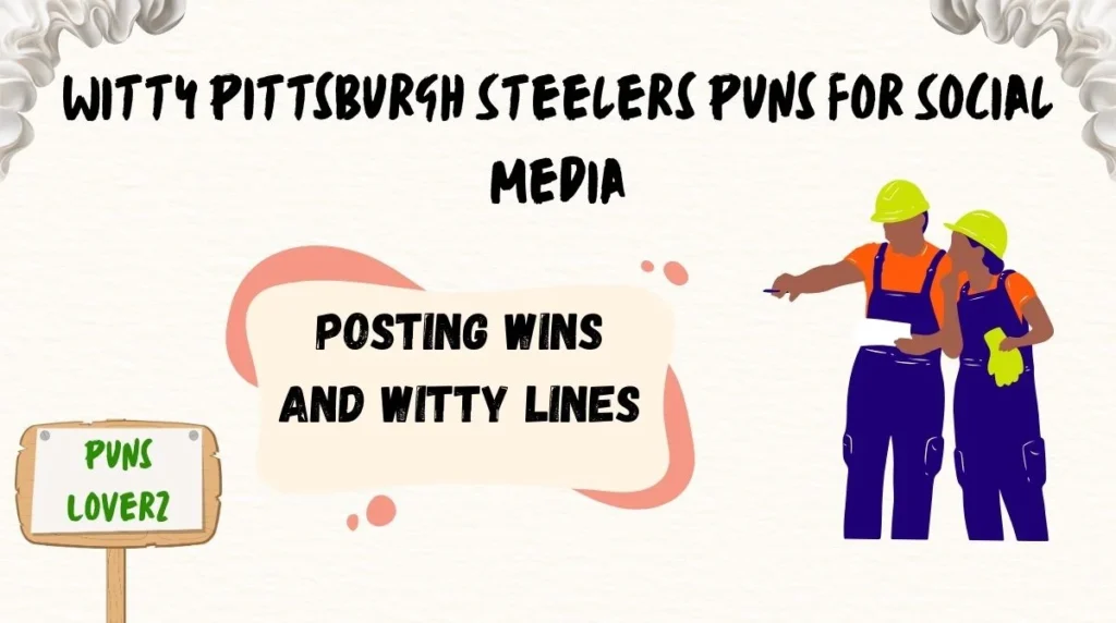 Witty Pittsburgh Steelers Puns for Social Media