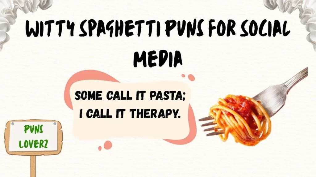 Witty Spaghetti Puns for Social Media