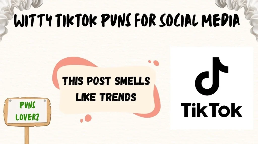 Witty TikTok Puns for Social Media