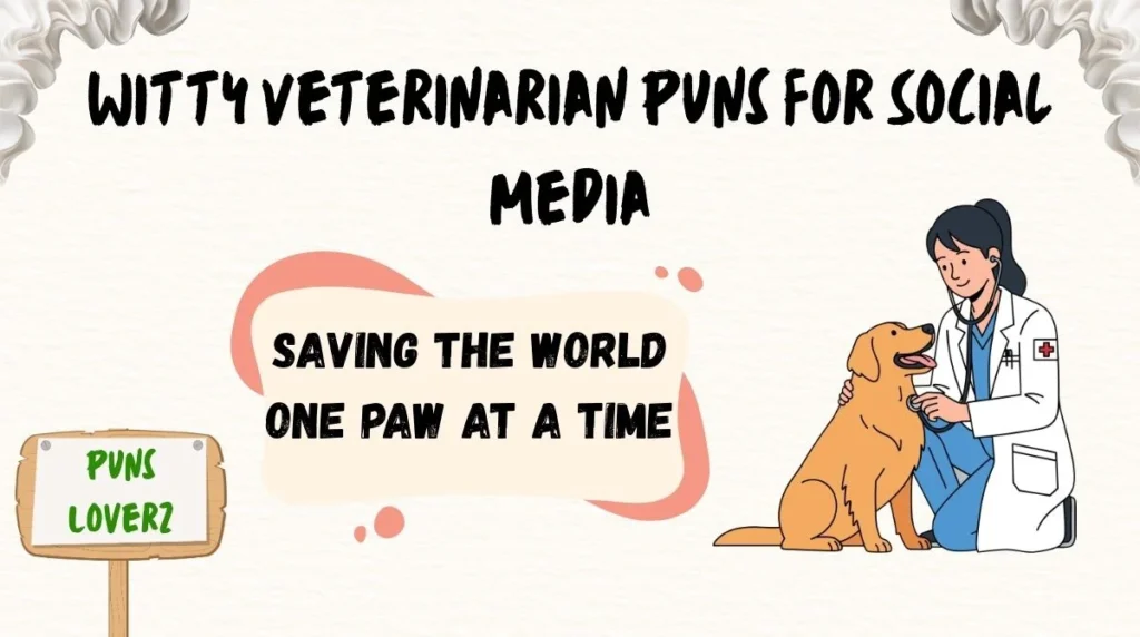 Witty Veterinarian Puns for Social Media
