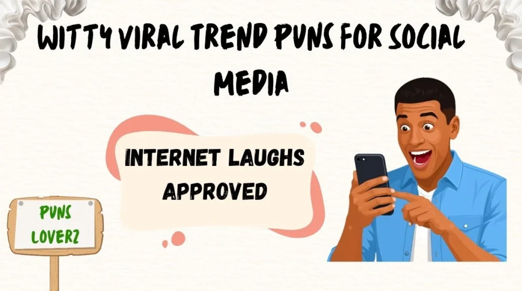 Witty Viral Trend Puns for Social Media