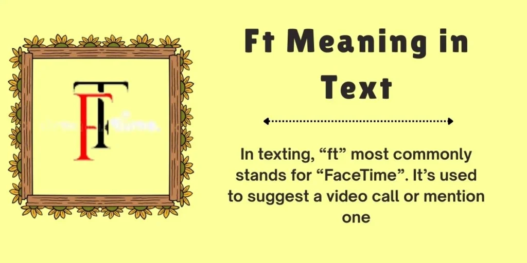 Ft Meaning in Text