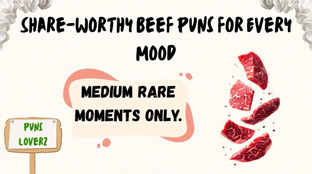 Share-Worthy Beef Puns for Every Mood