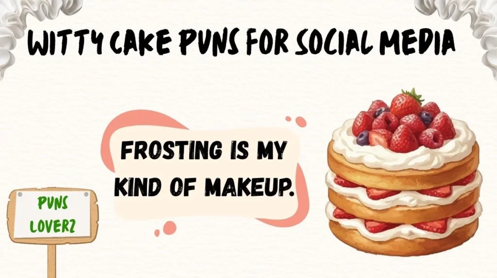 Witty Cake Puns for Social Media