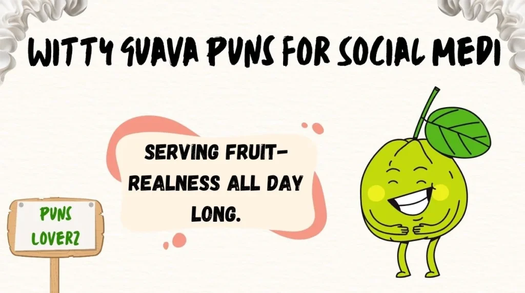 Witty Guava Puns for Social Media